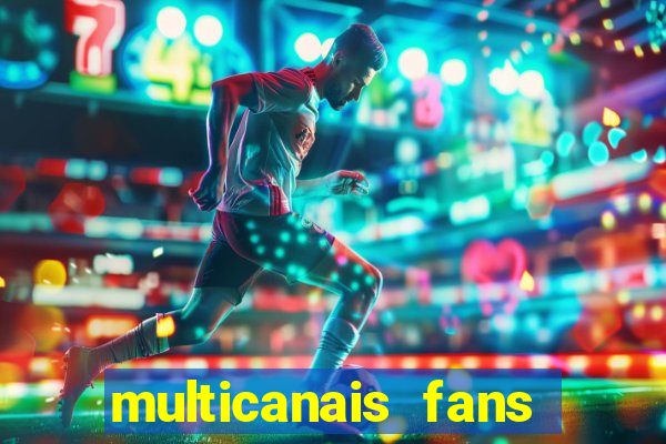 multicanais fans jogo ao vivo