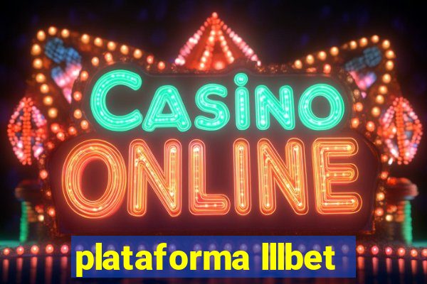 plataforma lllbet