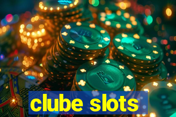 clube slots