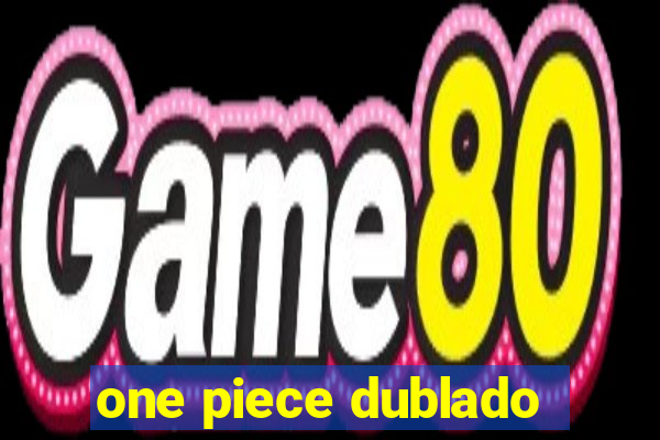 one piece dublado