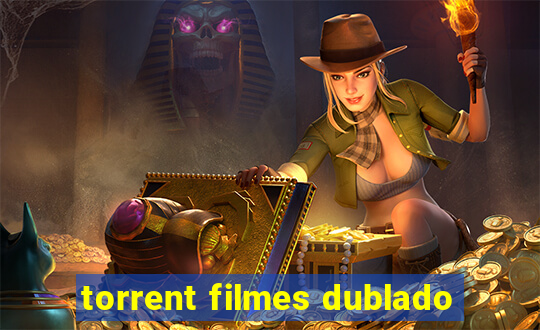 torrent filmes dublado