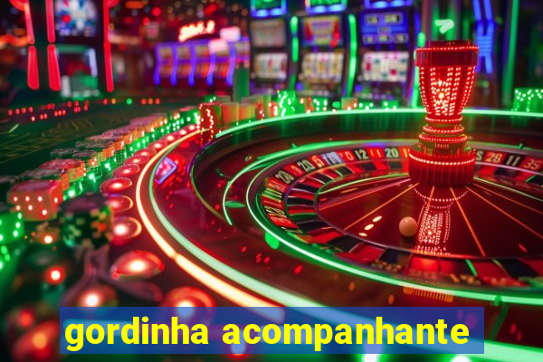 gordinha acompanhante