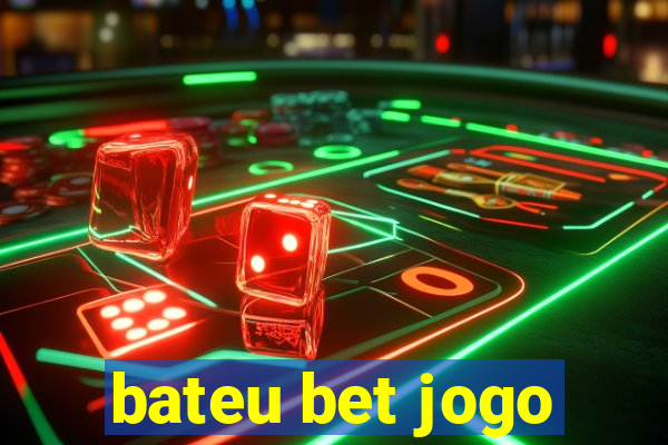 bateu bet jogo