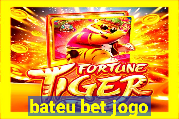 bateu bet jogo