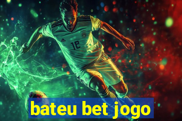 bateu bet jogo
