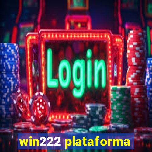 win222 plataforma