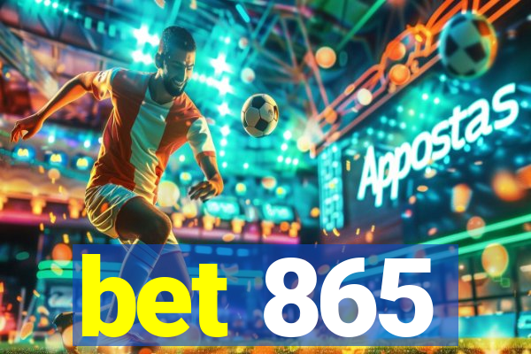 bet 865