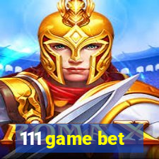 111 game bet
