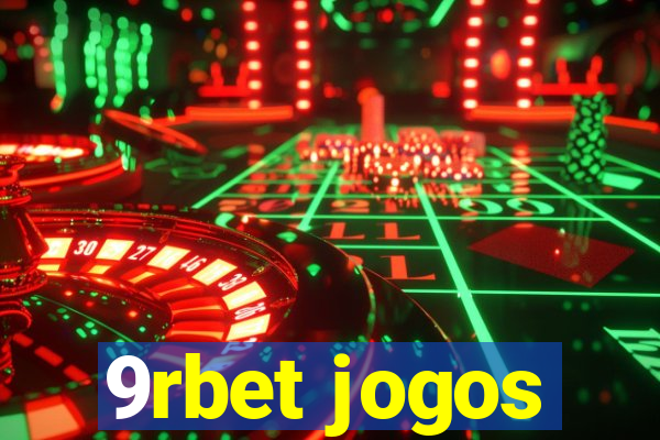 9rbet jogos