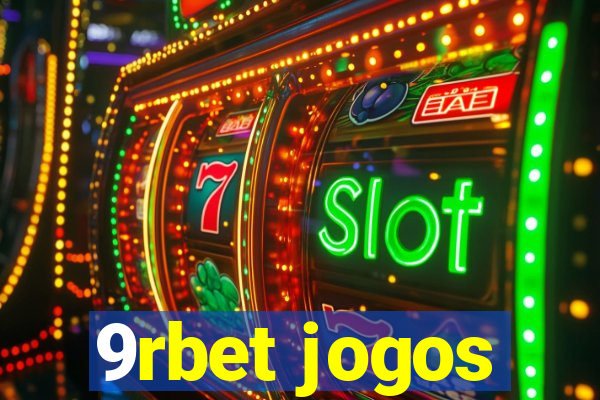 9rbet jogos