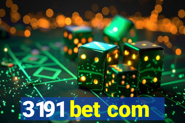 3191 bet com