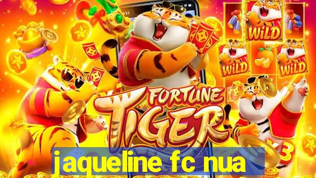 jaqueline fc nua