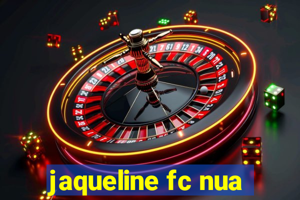 jaqueline fc nua