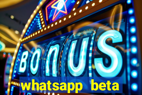 whatsapp beta mirror apk