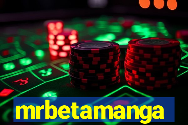 mrbetamanga