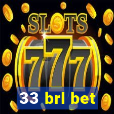 33 brl bet
