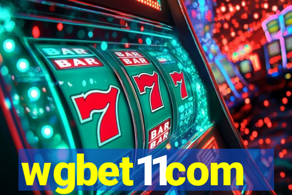 wgbet11com