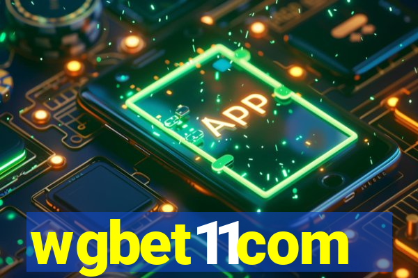 wgbet11com