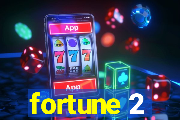 fortune 2