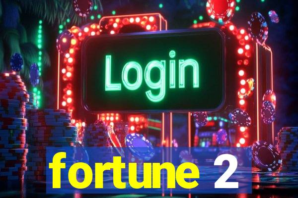 fortune 2