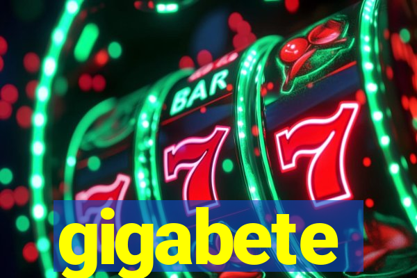 gigabete