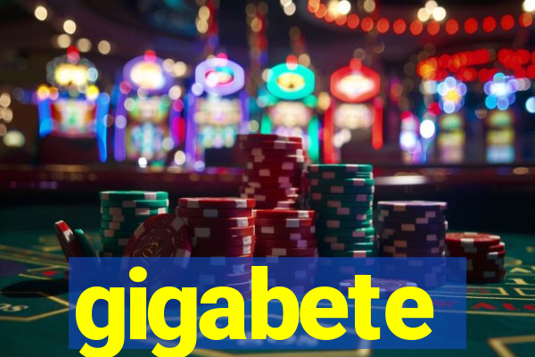 gigabete