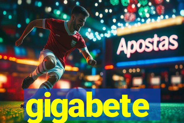 gigabete
