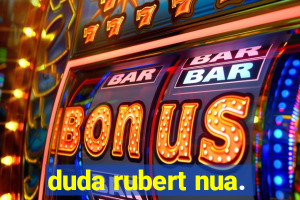 duda rubert nua.