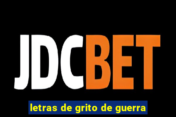 letras de grito de guerra