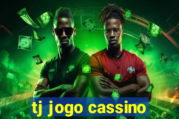tj jogo cassino