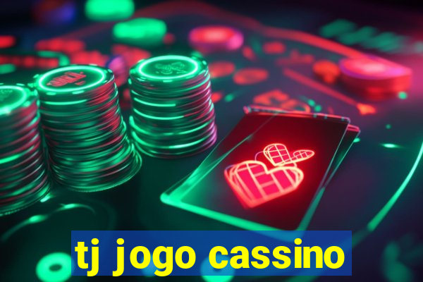 tj jogo cassino