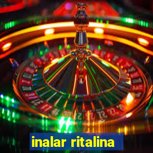 inalar ritalina
