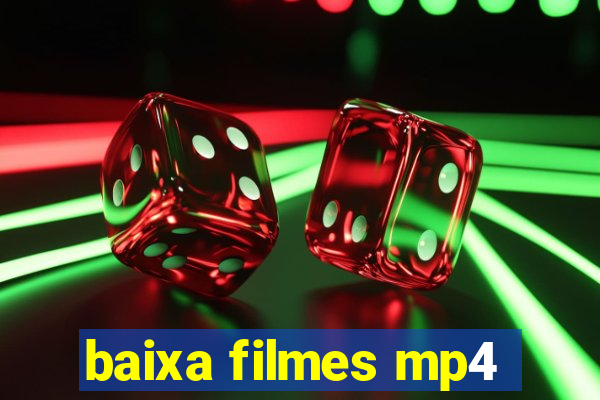 baixa filmes mp4