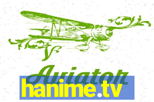 hanime.tv