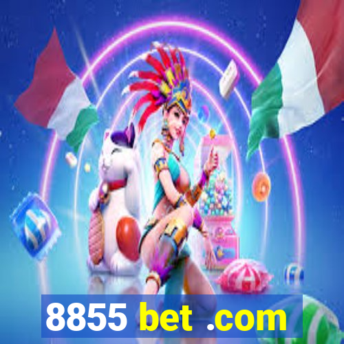 8855 bet .com