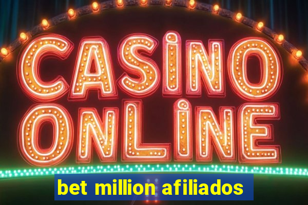 bet million afiliados