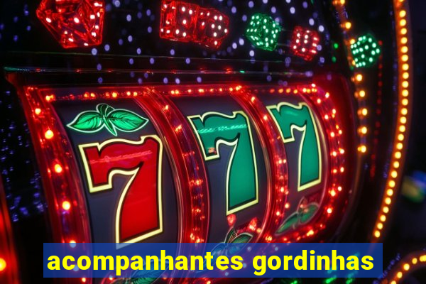 acompanhantes gordinhas