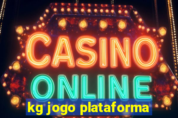 kg jogo plataforma