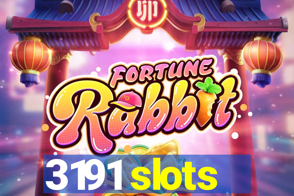 3191 slots