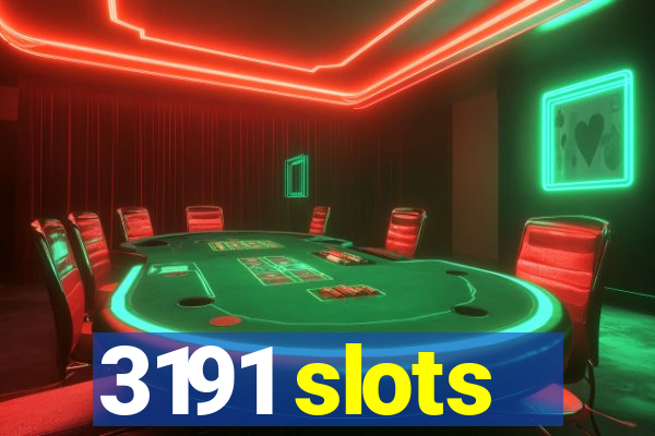3191 slots