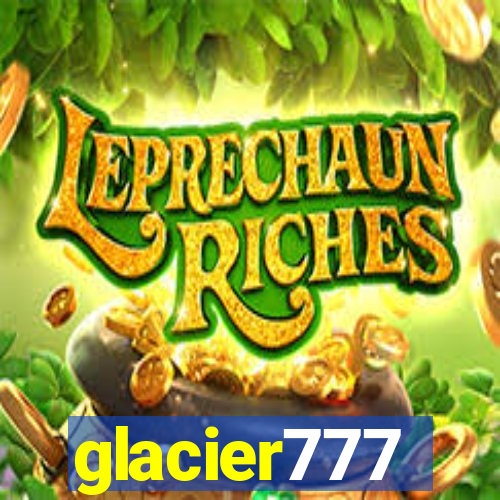 glacier777