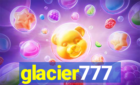 glacier777