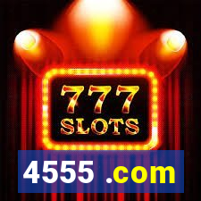 4555 .com