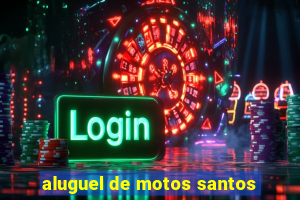 aluguel de motos santos
