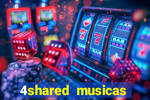 4shared musicas para baixar