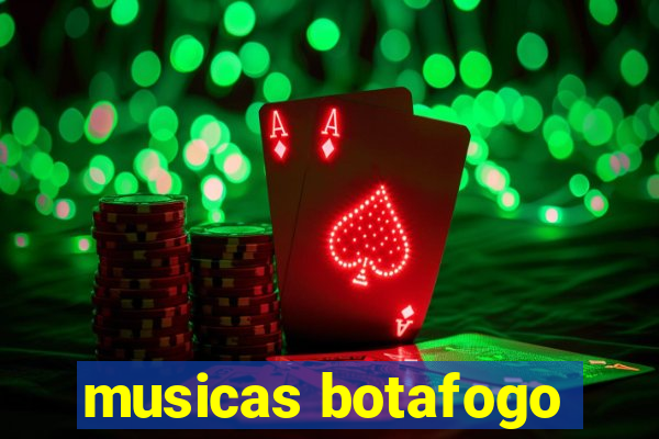 musicas botafogo