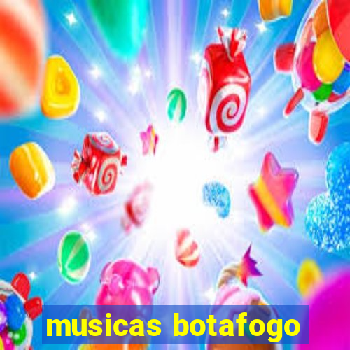 musicas botafogo