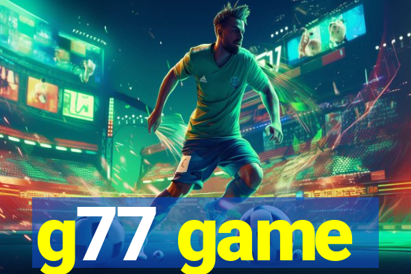 g77 game