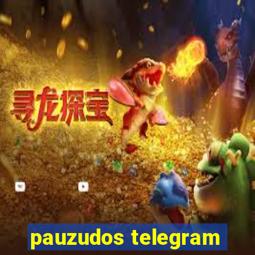 pauzudos telegram