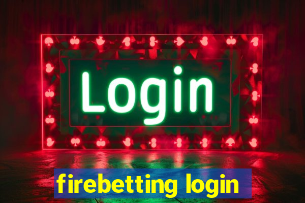 firebetting login